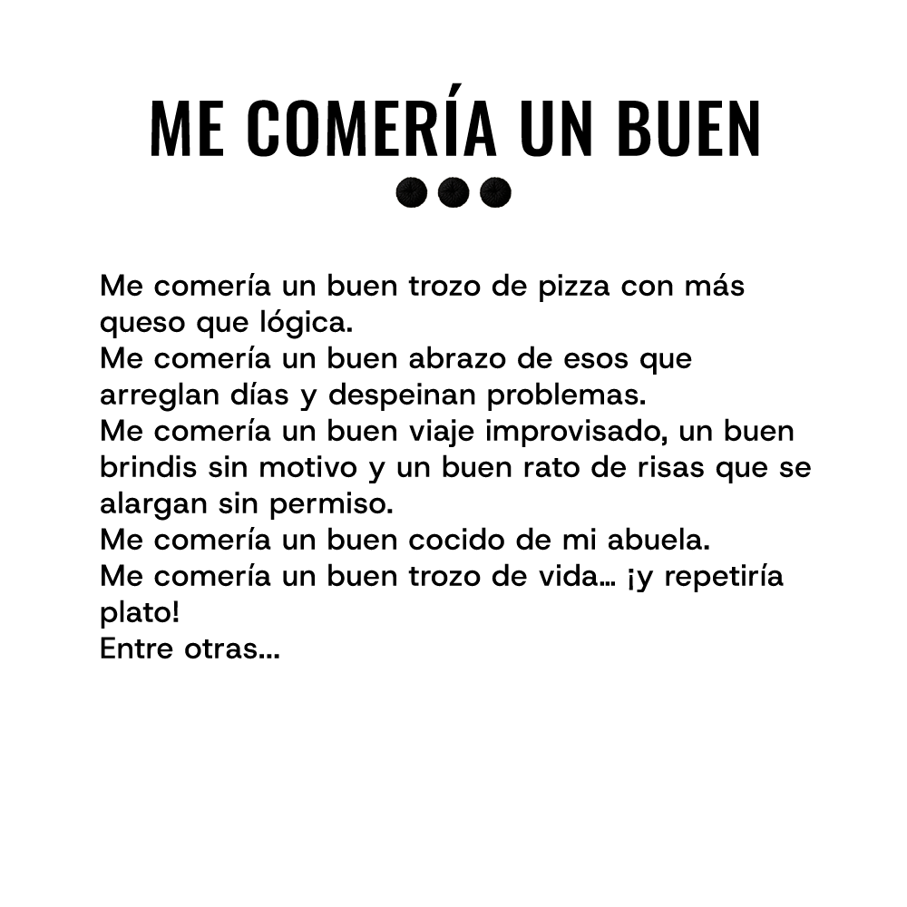 ME COMERÍA UN BUEN...