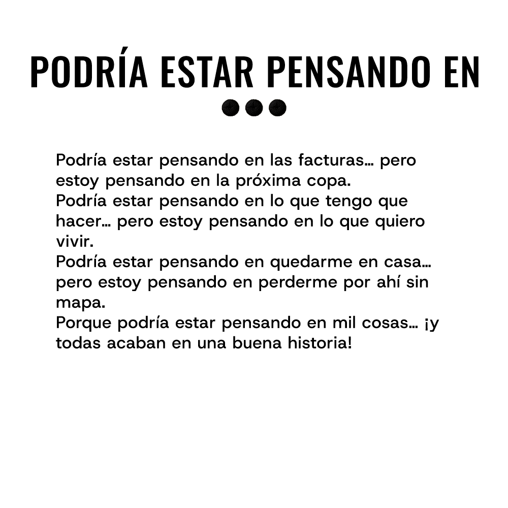 PODRÍA ESTAR PENSANDO EN...