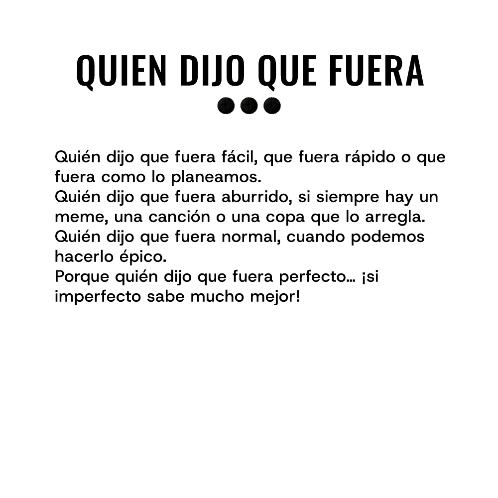 QUIÉN DIJO QUE...