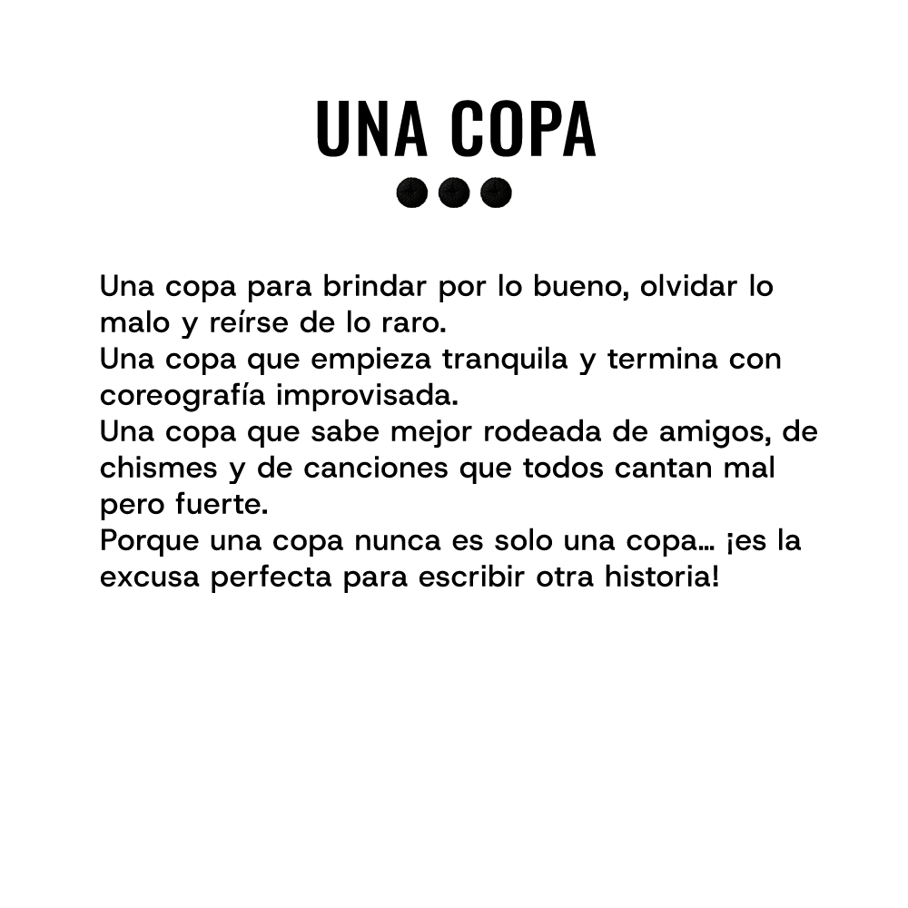 UNA COPA...