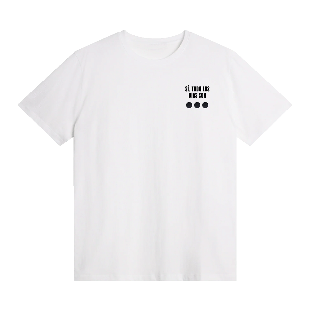 SÍ, TODOS LOS DÍAS SON...