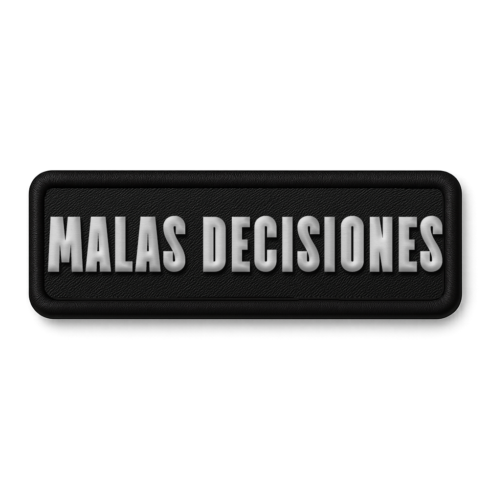 [MALAS DECISIONES]