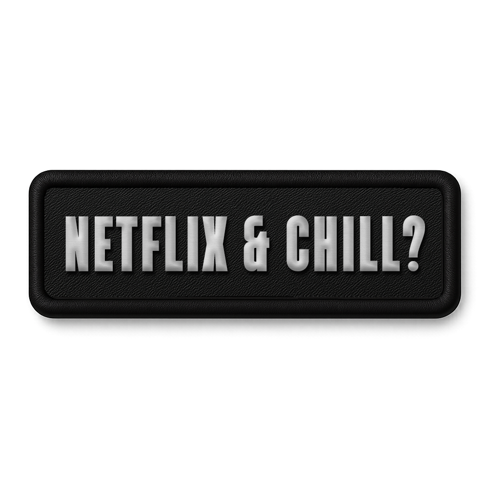 [NETFLIX & CHILL?]