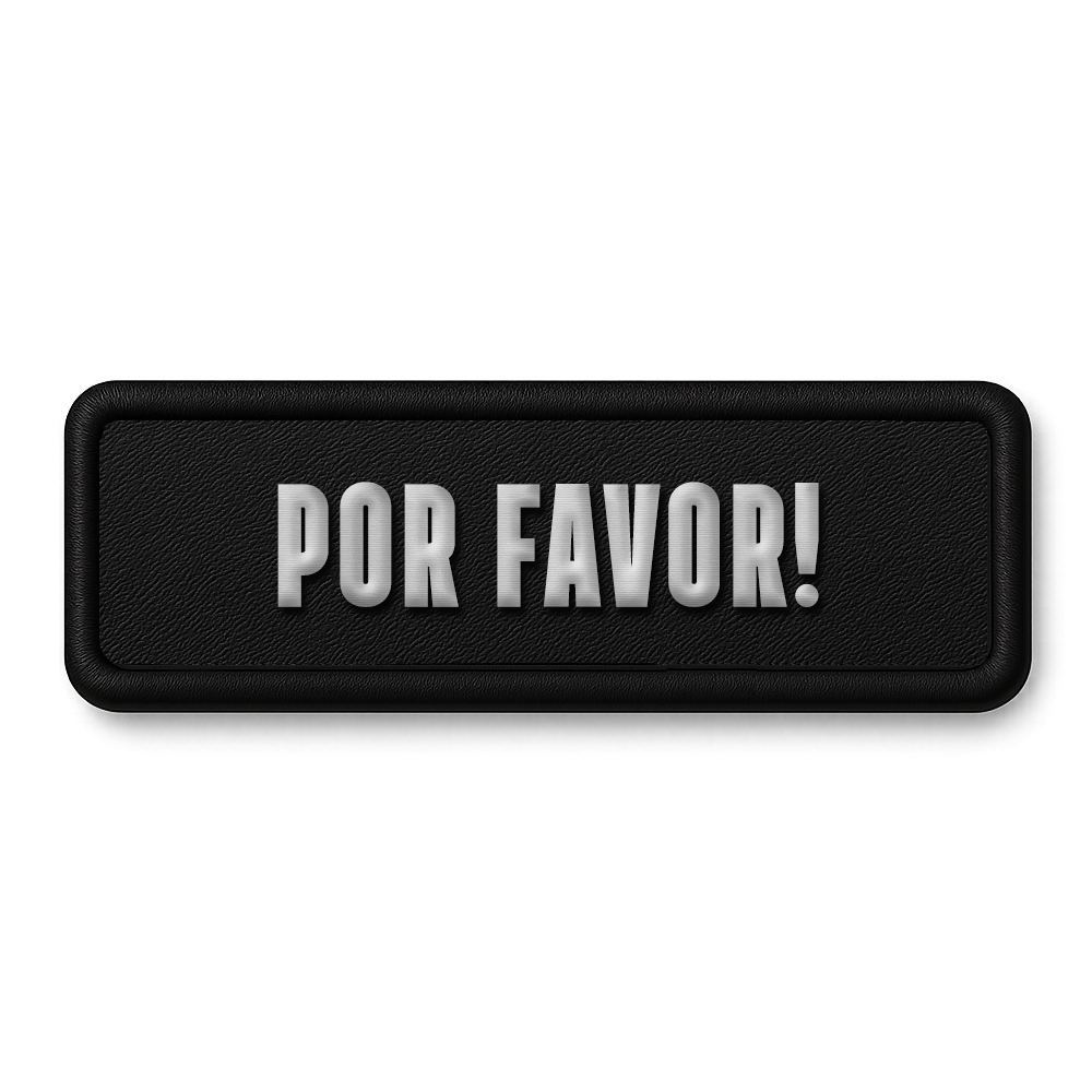[POR FAVOR!]